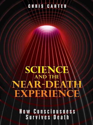 Science and the Near-Death Experience - ebook